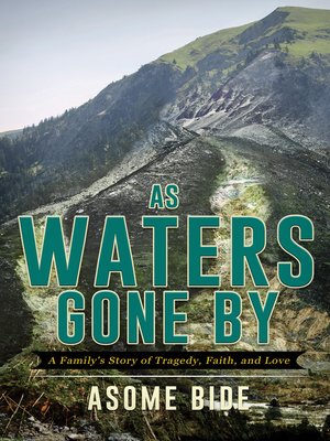 cover image of As Waters Gone By: a Family's Story of Tragedy, Faith, and Love